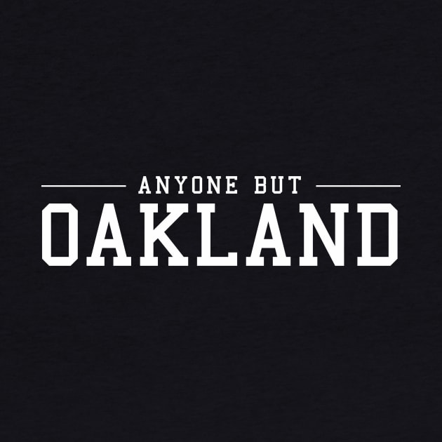 Anyone but Oakland by NerdGamePlus